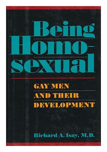 Isay/Being Homosexual: Gay Men And Their Development